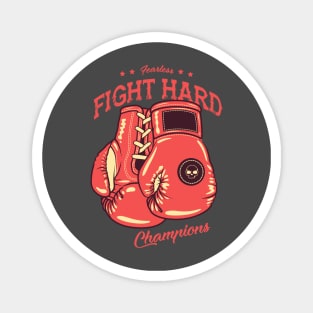 Fight Hard Magnet